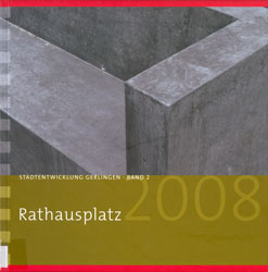 Stadtentwicklung Gerlingen, Band 2: Rathausplatz