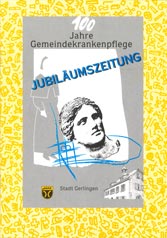 100 Jahre Gemeindekrankenpflege - Jubiläumszeitung