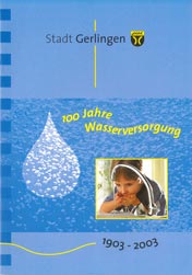 100 Jahre Wasserversorgung in Gerlingen